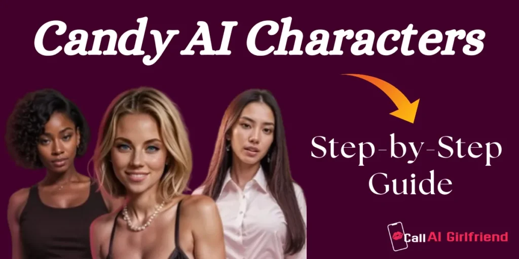 Candy AI Characters Step-by-Step Guide