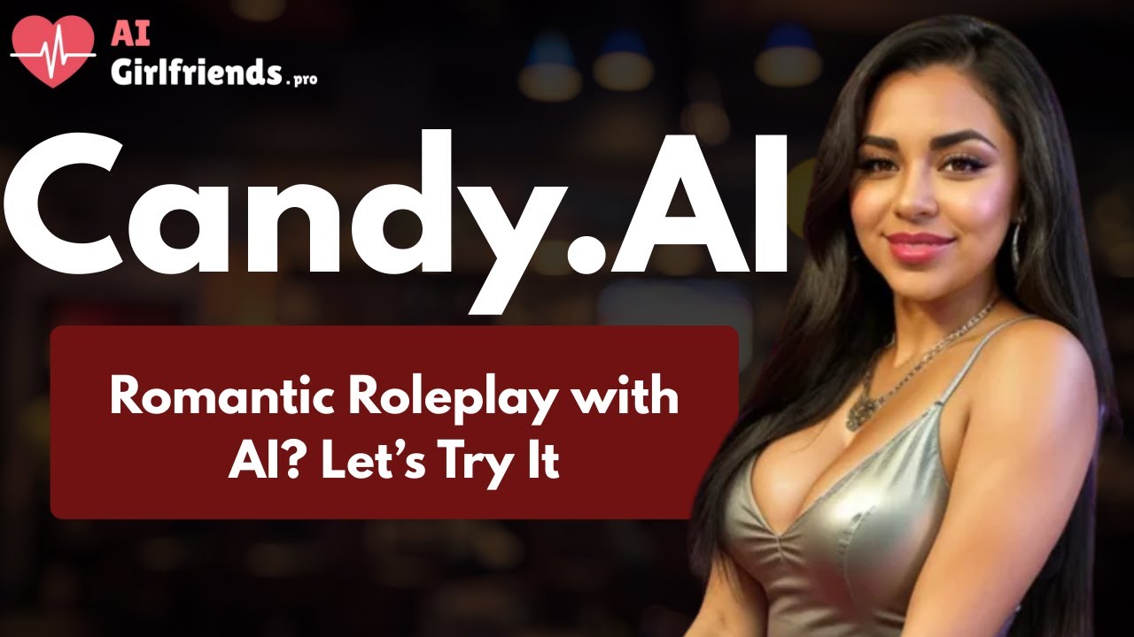 Candy AI Companion Roleplay: Explore Creativity & Fun with Your Digital Soulmate !