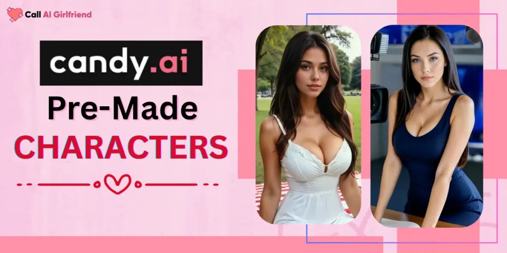 Candy AI Pre-Made Characters