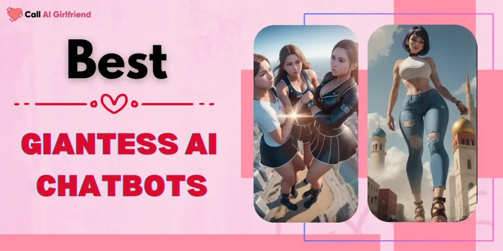 Best Giantess AI Chatbots